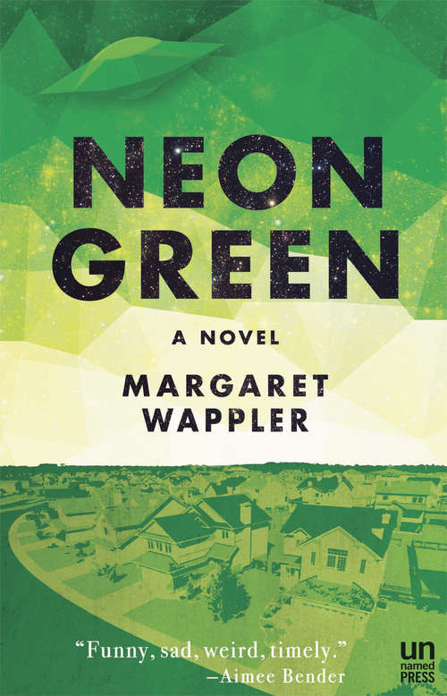 Book cover of Neon Green: A Novel