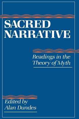 Book cover of Sacred Narrative: Readings in the Theory of Myth