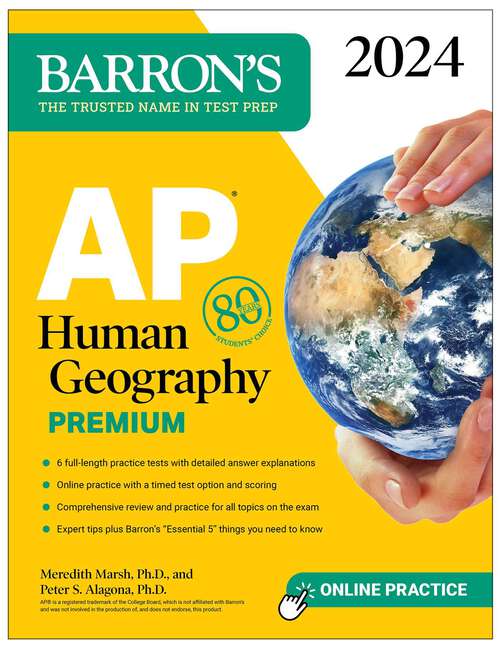 Book cover of AP Human Geography Premium, 2024: 6 Practice Tests + Comprehensive Review + Online Practice (Barron's AP)