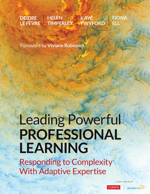Book cover of Leading Powerful Professional Learning: Responding to Complexity With Adaptive Expertise