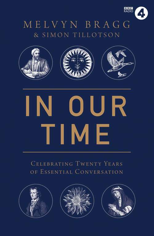 Book cover of In Our Time: Celebrating Twenty Years of Essential Conversation