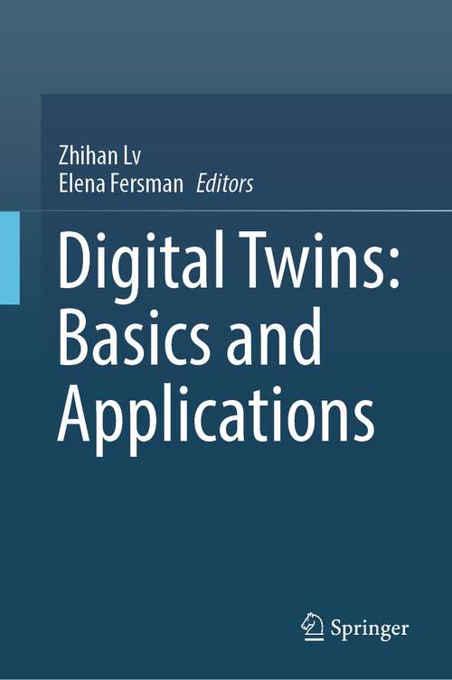 Book cover of Digital Twins: Basics and Applications (1st ed. 2022)