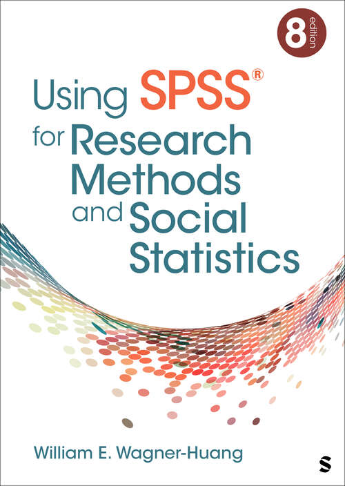 Book cover of Using SPSS® for Research Methods and Social Statistics (Eighth Edition)