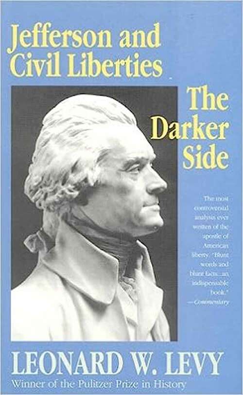 Book cover of Jefferson And Civil Liberties: The Darker Side