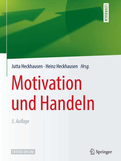 Book cover of Motivation und Handeln (5. Aufl. 2018) (Springer-lehrbuch)
