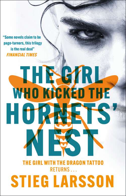 Book cover of The Girl Who Kicked the Hornets' Nest: The third unputdownable novel in the Dragon Tattoo series - 100 million copies sold worldwide (Millennium #3)