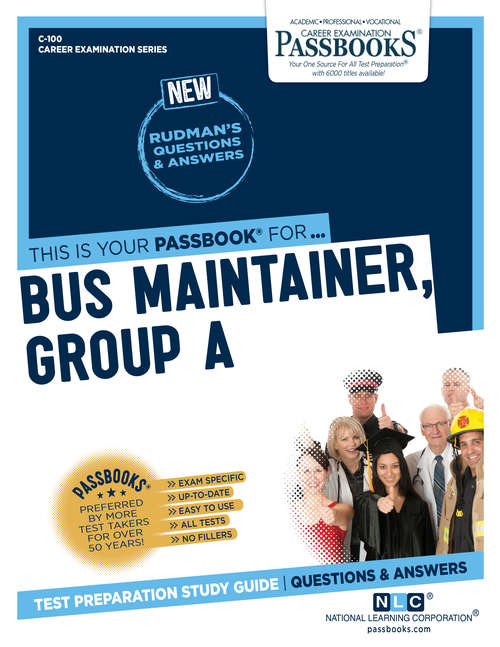 Book cover of Bus Maintainer, Group A: Passbooks Study Guide (Career Examination Series: C-100)