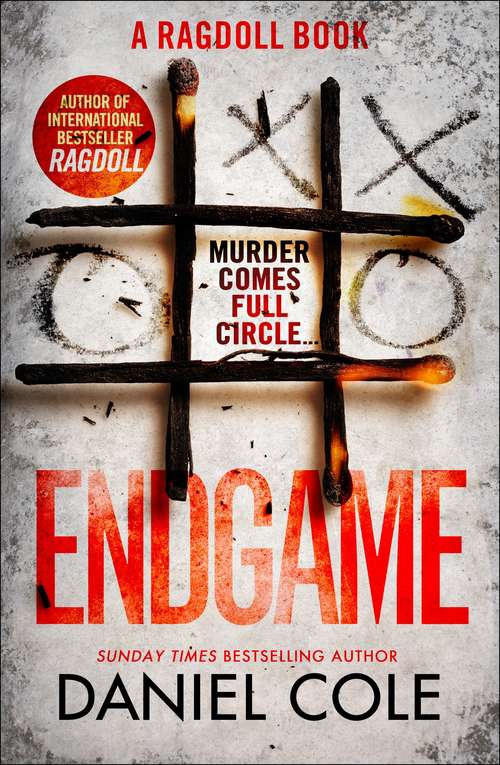 Book cover of Endgame: An addictive and nail-biting crime thriller (A Ragdoll Book #3)