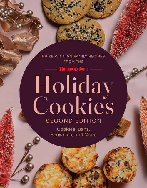 Book cover of Holiday Cookies: Cookies, Bars, Brownies, and More