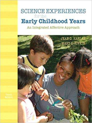 Book cover of Science Experiences for the Early Childhood Years: An Integrated Affective Approach (Tenth Edition)