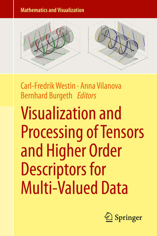 Book cover of Visualization and Processing of Tensors and Higher Order Descriptors for Multi-Valued Data