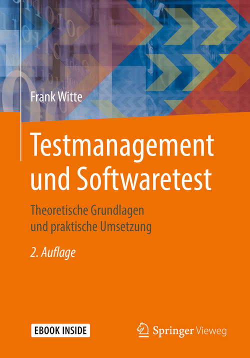 Book cover of Testmanagement und Softwaretest: Theoretische Grundlagen und praktische Umsetzung (2. Aufl. 2019)