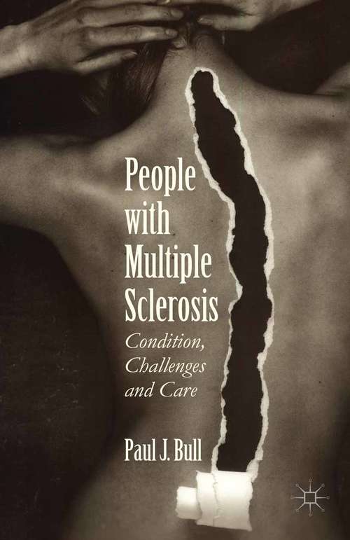 Book cover of People with Multiple Sclerosis: Condition, Challenges and Care (1st ed. 2015)