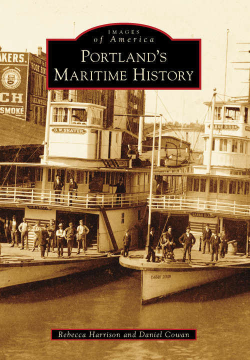 Book cover of Portland's Maritime History