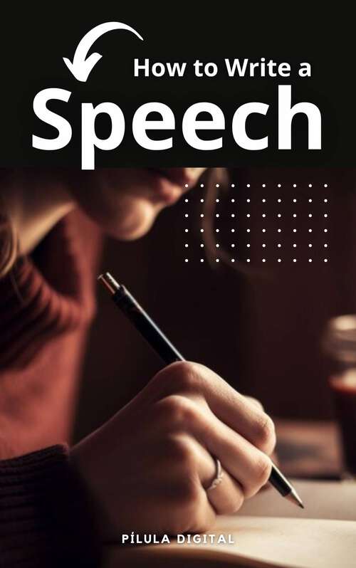 Book cover of How to Write a Speech: Tips for crafting a winning speech
