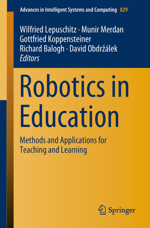 Book cover of Robotics in Education: Latest Results And Developments (1st ed. 2019) (Advances In Intelligent Systems and Computing #630)