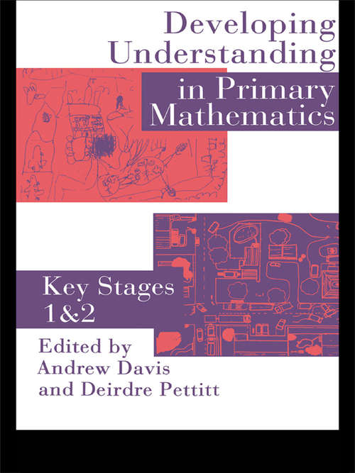 Book cover of Developing Understanding In Primary Mathematics: Key Stages 1 & 2