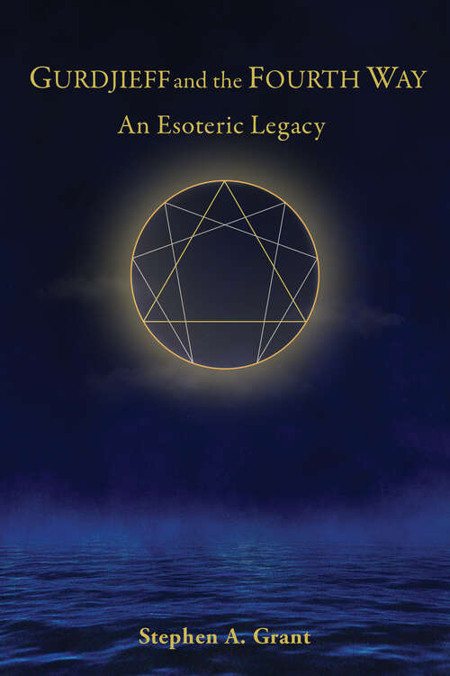 Book cover of Gurdjieff and the Fourth Way: An Esoteric Legacy