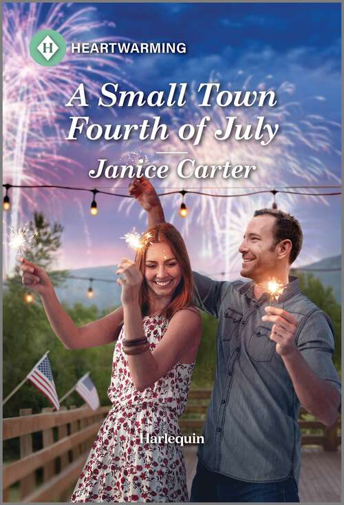 Book cover of A Small Town Fourth of July: A Clean and Uplifting Romance (Home to Maple Glen #1)