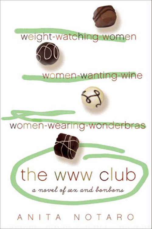 Book cover of The WWW Club: A Novel of Sex and Bonbons