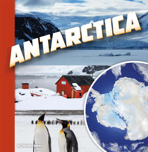 Book cover of Antarctica: A 4d Book (Investigating Continents Ser.)