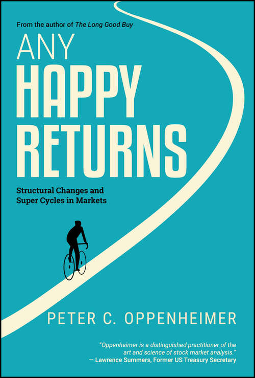 Book cover of Any Happy Returns: Structural Changes and Super Cycles in Markets