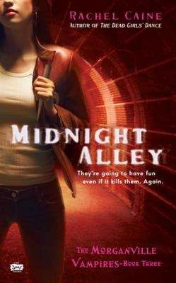 Book cover of Midnight Alley: The Morganville Vampires, Book III