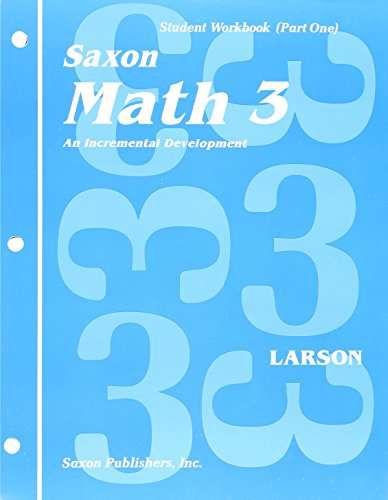 Book cover of Saxon Math 3 - An Incremental Development - Student Workbook (Part One)