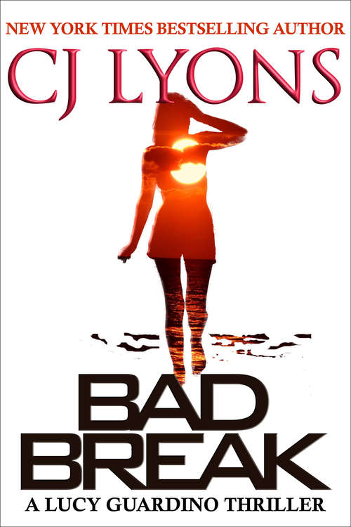 Book cover of Bad Break (Lucy Guardino FBI Thrillers #6)