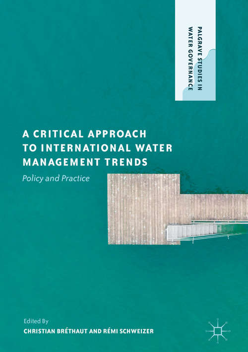 Book cover of A Critical Approach to International Water Management Trends