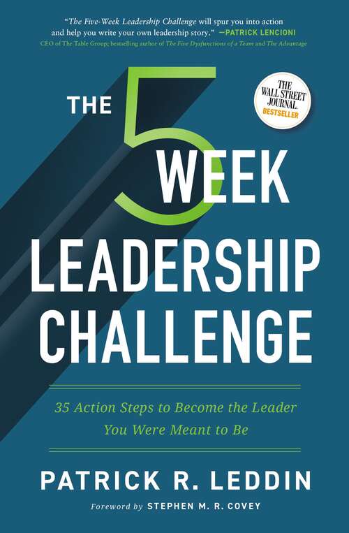 Book cover of The Five-Week Leadership Challenge: 35 Action Steps to Become the Leader You Were Meant to Be