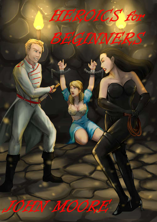 Book cover of Heroics for Beginners