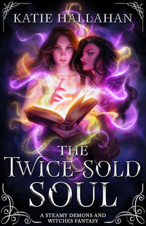 Book cover of The Twice-Sold Soul: A Steamy Demons and Witches Fantasy (The McKenna Ellerbeck Series #1)