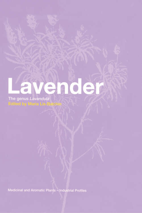 Book cover of Lavender: The Genus Lavandula (Medicinal and Aromatic Plants - Industrial Profiles)