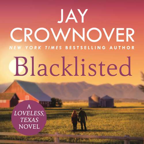 Book cover of Blacklisted: A stunning, exciting opposites-attract romance you won't want to miss! (Loveless)