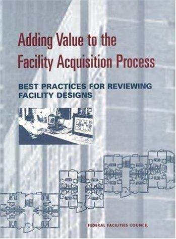 Book cover of Adding Value to the Facility Acquisition Process: BEST PRACTICES FOR REVIEWING FACILITY DESIGNS