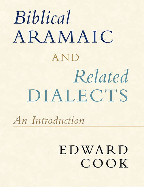 Book cover of Biblical Aramaic and Related Dialects: An Introduction