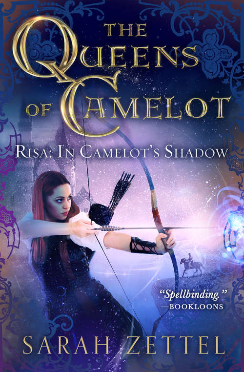 Book cover of Risa: In Camelot's Shadow (The Queens of Camelot #1)