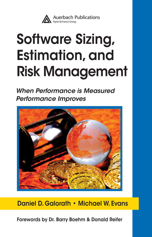 Book cover of Software Sizing, Estimation, and Risk Management: When Performance is Measured Performance Improves