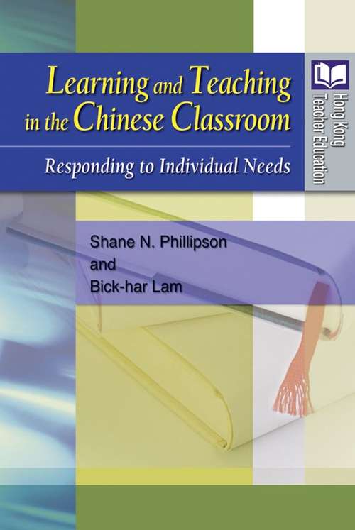 Book cover of Learning and Teaching in the Chinese Classroom