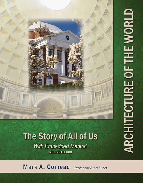 Book cover of Architecture of the World: The Story of All of Us (2nd Edition)