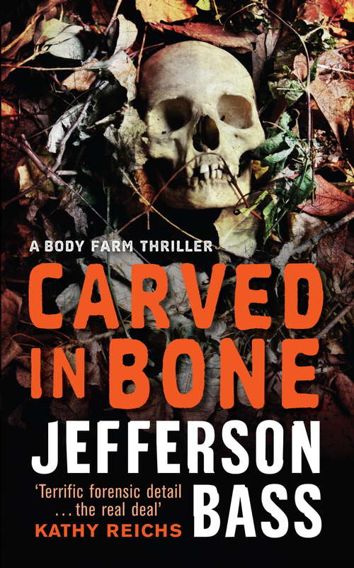 Book cover of Carved in Bone (The Body Farm)