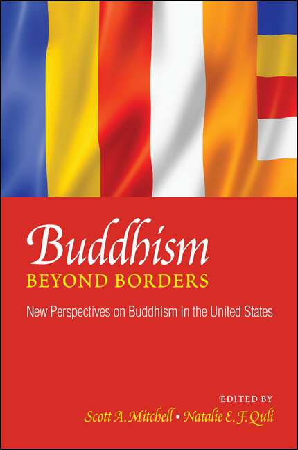 Book cover of Buddhism beyond Borders: New Perspectives on Buddhism in the United States (SUNY series in Buddhism and American Culture)