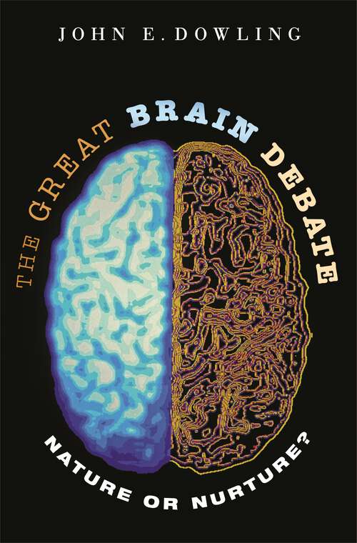 Book cover of The Great Brain Debate: Nature or Nurture? (Science Essentials #15)