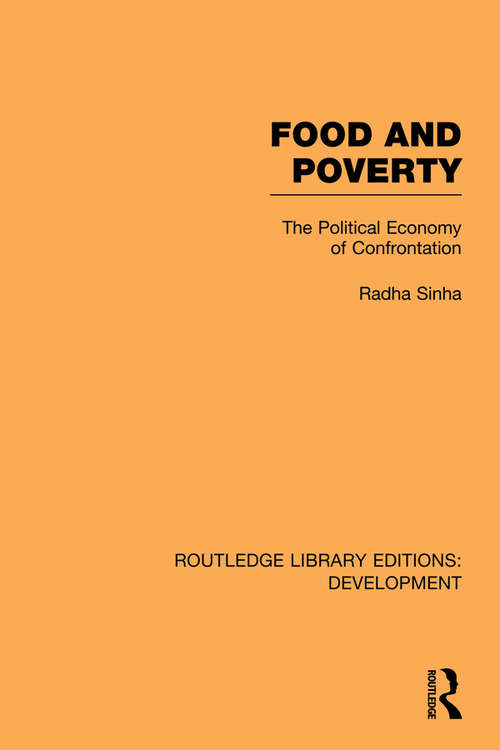 Book cover of Food and Poverty: The Political Economy of Confrontation (Routledge Library Editions: Development)