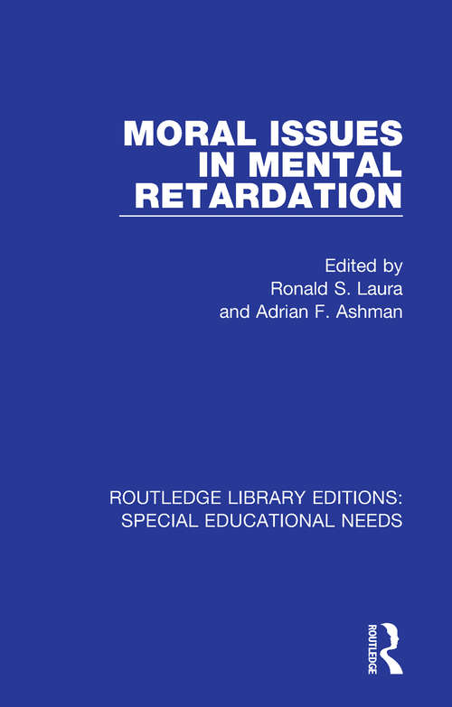 Book cover of Moral Issues in Mental Retardation (Routledge Library Editions: Special Educational Needs #34)