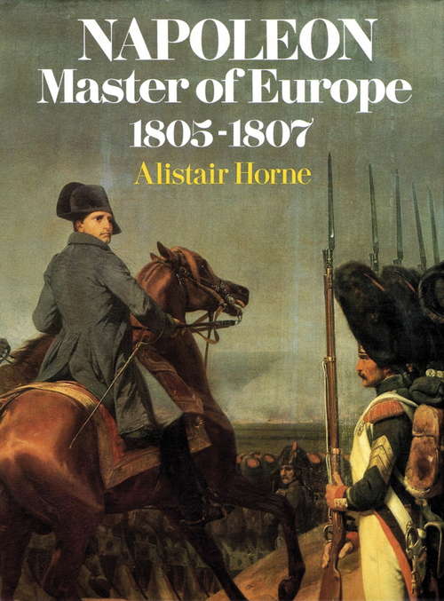 Book cover of Napoleon: Master of Europe