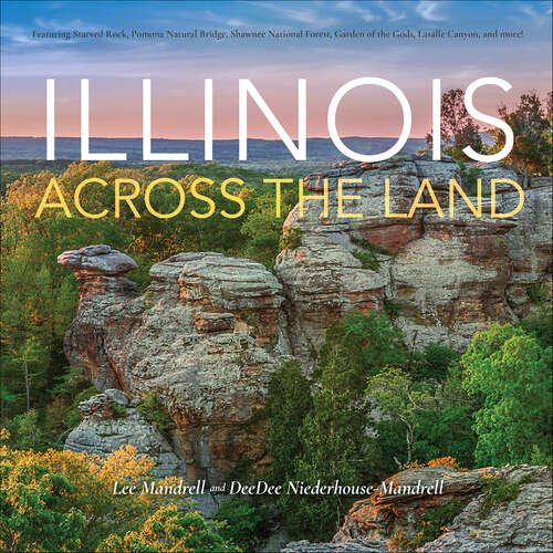 Book cover of Illinois Across the Land