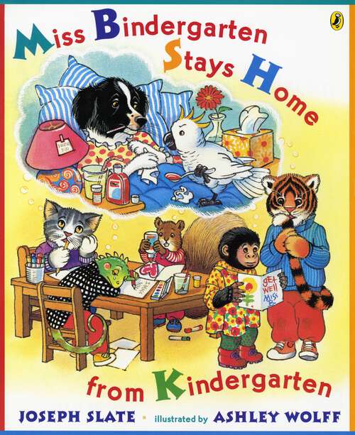 Book cover of Miss Bindergarten Stays Home From Kindergarten (Miss Bindergarten Books Ser.)