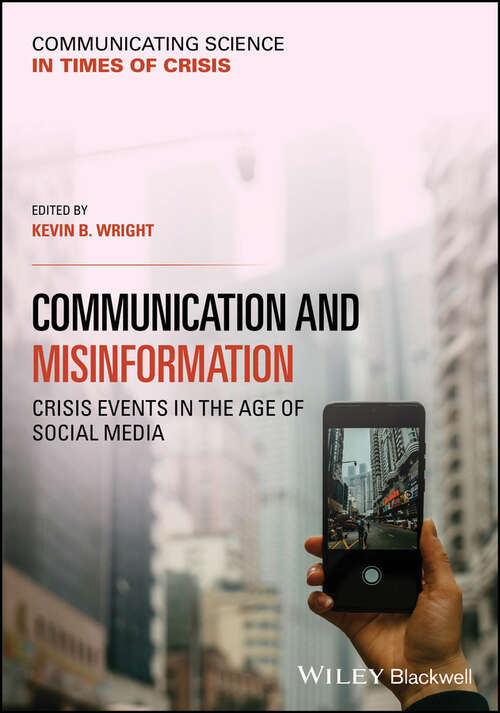 Book cover of Communication and Misinformation: Crisis Events in the Age of Social Media (Communicating Science in Times of Crisis)